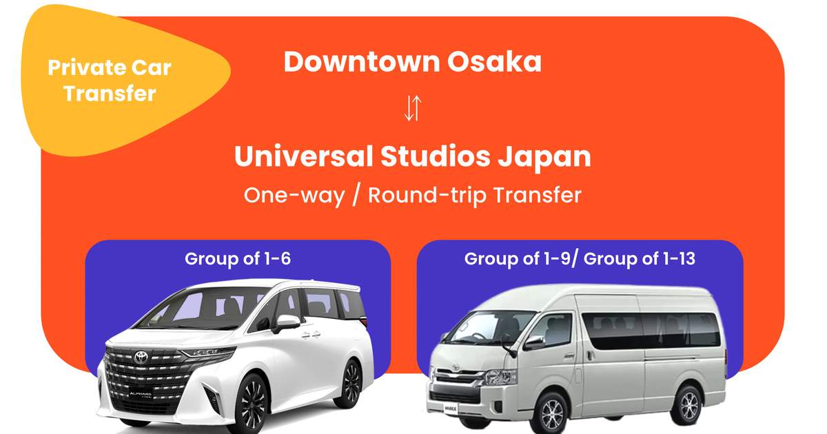 Osaka to or from Universal Studios Japan Oneway Private Transfer